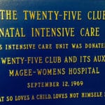 Plaque commemorating 25 Clubs donation of a Neonatal intensive care unit.